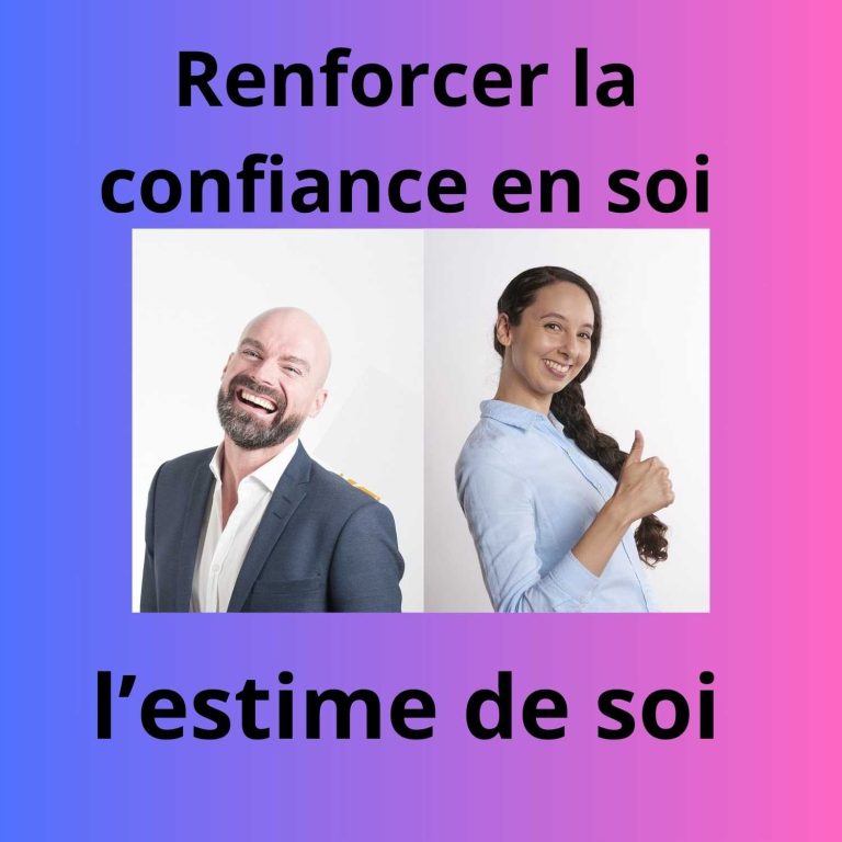 renforcer l’estime de soi, sa motivation